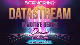 Scandroid  Datastream dnotive Remix Instrumental [upl. by Llebanna]