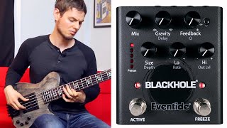 Eventide Blackhole Pedal  Bass Demo [upl. by Achorn]