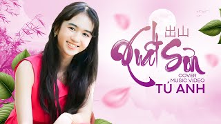 Xuất Sơn  Bé Tú Anh  NHẠC TRUNG QUỐC HOT TREND TIKTOK [upl. by Aynatal]