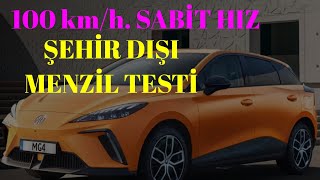 MG4 LUXURY 100 kmh SABİT HIZ ŞEHİR DIŞI MENZİL TESTİmg4electricmenziltestielektrikliaraç [upl. by Walford905]