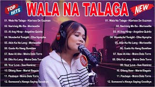 KLARISSE DE GUZMAN Nonstop Playlist 2024  KLARISSE DE GUZMAN Tagalog Love Songs  WALA NA TALAGA [upl. by Ellemaj]