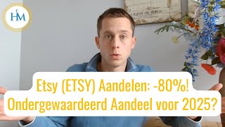 Etsy ETSY Aandelen Analyse  80 een Sterk Value Aandeel valuebeleggen aandelen beleggen [upl. by Aleusnoc21]