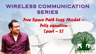 Free Space Path Loss Model Friis Equation  Part 2 [upl. by Noorah519]