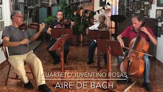 AIRE DE BACH  Cuarteto Juventino Rosas [upl. by Isman]