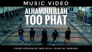 Alhamdulillah  Too Phat Dian Sastro Yasin  Music Video cover version [upl. by Halsy841]