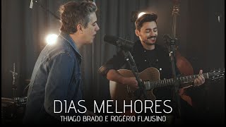 Dias Melhores  Thiago Brado e Rogério Flausino  Live 8 Anos Thiago Brado [upl. by Templia]