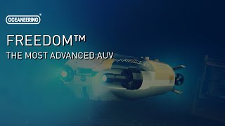 Freedom™  The Most Advanced AUV  Oceaneering [upl. by Waddington]