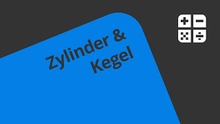 Unterschiede zwischen Zylinder und Kegel  Mathematik  Geometrie [upl. by Raviv]