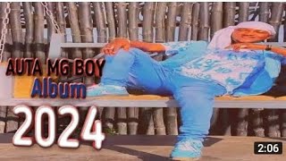 Auta mg boy official album 2024lates [upl. by Immak]