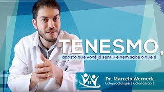 Tenesmo aposto que você já sentiu e nem sabe o que é [upl. by Marigolde]