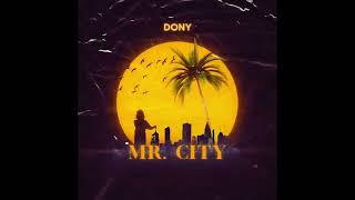 DONY  Mr City [upl. by Annig]