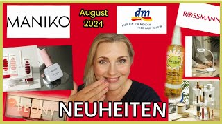 NEUHEITEN ROSSMANN UND DM  MANIKO  August 2024 [upl. by Galatia]