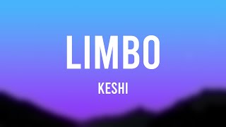 LIMBO  keshi Lyric Video 🪲 [upl. by Eocsor]