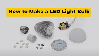 How to Make a LED Light Bulb [upl. by Gusti]