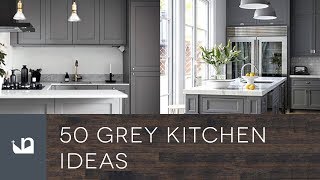 50 Grey Kitchen Ideas [upl. by Gilli]