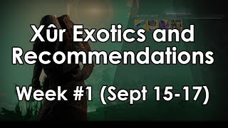 Destiny 2 Xur the Exotic Vendor  Week 1 Armor amp Weapon Recommendations [upl. by Onitram]