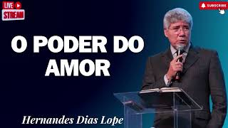 O PODER DO AMOR Hernandes Dias Lopes 2024 [upl. by Cassiani]