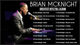 Brian McKnight Greatest Hits Full album  Brian Mcknight Nonstop songs  Brian McKnight concert 2023 [upl. by Adyaj259]