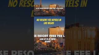 NO RESORT FEE HOTELS IN LAS VEGAS httpsyoutube0hzFQPNiKyU [upl. by Eibbor571]