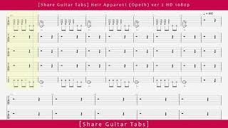 Share Guitar Tabs Heir Apparent Opeth ver 2 HD 1080p [upl. by Izak]