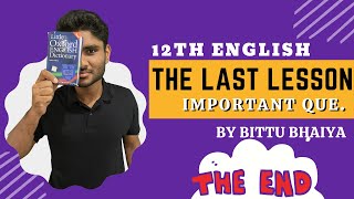 12th English  Flamingo  Ch 01 Lec  2  The Last Lesson by Bittu Bhaiya [upl. by Turrell]