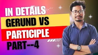 gerund Vs Participle part4  gerund Vs participle NTRC gerund Vs participle [upl. by Pacificia]