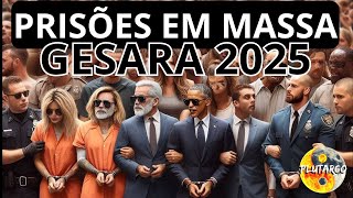 PRISÕES EM MASSA E GESARA 2025 [upl. by Aehtorod]