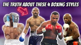 The Truth About These 4 Boxing Styles [upl. by Nodrog562]