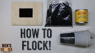 HOW TO FLOCK WITH HOMEMADE FLOCKER TUTORIAL [upl. by Nwahsuq]