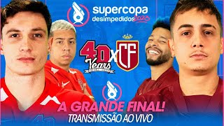 AO VIVO FINAL DA SUPERCOPA 2023  40 YEARS vs REAL CASTIGUINHO [upl. by Hallett41]