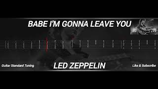 LED ZEPPELIN  BABE IM GONNA LEAVE YOU  TAB GUITAR [upl. by Nyar380]