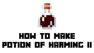 Minecraft Survival How to Make Potion of Harming II [upl. by Eudocia]