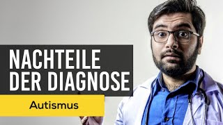 Autismus NACHTEILE der Diagnose  Asperger Syndrom [upl. by Puritan111]