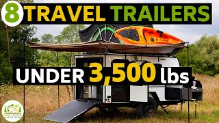 8 Lightweight Travel Trailers Under 3500 lbs  some with Bathrooms [upl. by Emoraj]