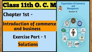 Class 11thO C M Chap1st Introduction of commerce and businessExercisecommerce youtube sol [upl. by Norling]