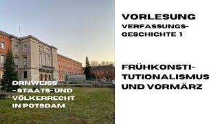 Verfassungsgeschichte Frühkonstitutionalismus und Vormärz [upl. by Millhon439]