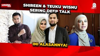 INI ALASAN SHIREEN SUNGKAR DAN TEUKU WISNU BIASAKAN DEEPTALK SEBELUM TIDUR [upl. by Gnaht]