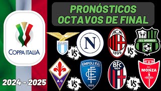 Pronósticos Copa Italia OCTAVOS DE FINAL  COPPA ITALIA 20242025 [upl. by Alvarez]