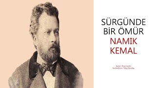 SÜRGÜNDE BİR ÖMÜR  NAMIK KEMAL [upl. by Filomena]