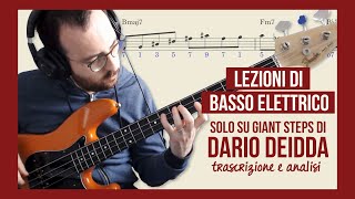 Lezioni Di Basso Elettrico Dario Deidda Trascrizione e Analisi Del Solo Su Giant Steps LEZ 8 [upl. by Auka]