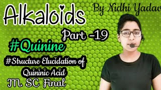 AlkaloidsPart 19QuinineStructure Elucidation of Quininic AcidStructure elucidation of quinine [upl. by Rafaj489]