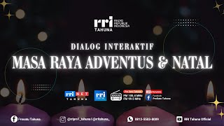 DIALOG MASA RAYA ADVENTUS amp NATAL  SENIN 9 DESEMBER 2024 [upl. by Aneleiram]