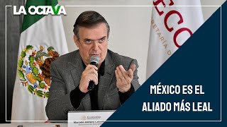 EBRARD DESCARTA DESVENTAJAS de MÉXICO RUMBO a la RENEGOCIACIÓN del TMEC [upl. by Tabor]