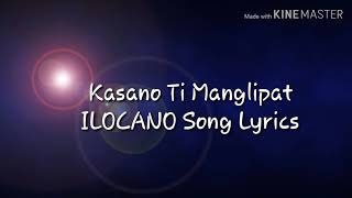 Kasano Ti Manglipat ILOCANO Song Lyrics [upl. by Morita996]