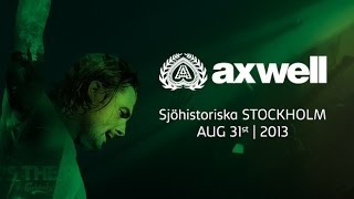 Axwell  Wheres The Party Maritime Museum Stockholm Sweden2013 Full Set [upl. by Henley]