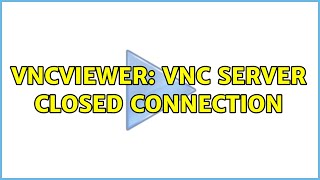 vncviewer VNC server closed connection [upl. by Fillender]