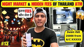 Tips in Thailand ATM Withdrawal Fees amp Exploring Bangkoks Night Market [upl. by Tanny]