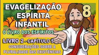 Evangelização Espírita Infantil  O Livro dos Espíritos  Livro Segundo  CAPÍTULO 5 [upl. by Atirat]