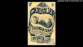 Quicksilver Messenger Service  Your Time Will Come [upl. by Lloyd]