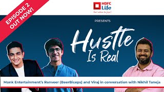 Hustle Is Real Ft Ranveer quotBeerBicepsquot Allahbadia amp Viraj Sheth  Monk Entertainment  HDFC Life [upl. by Okram]